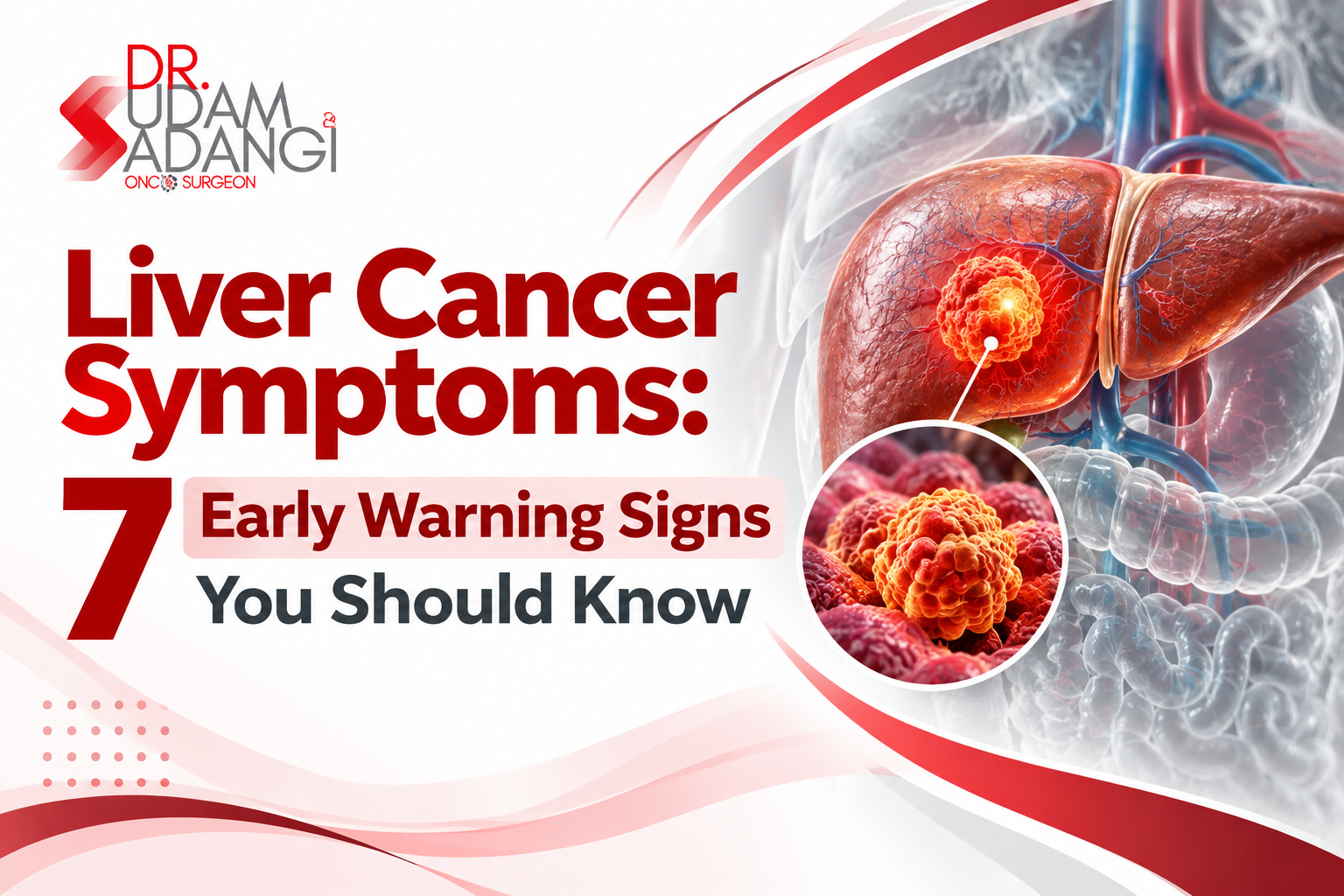 Liver Cancer Symptoms_ 7 Warning Signs